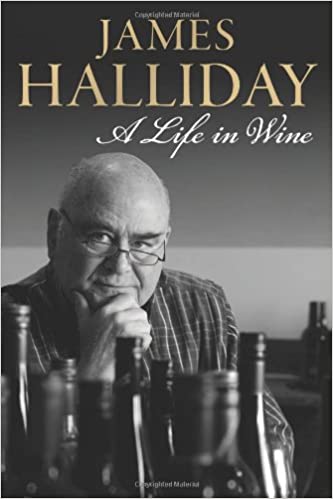 A life in wine. James Halliday.